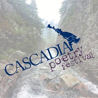 Cascadia Poetry Festival and Workshops, Vancouver Island University, April 30 & May 1-3, 2015