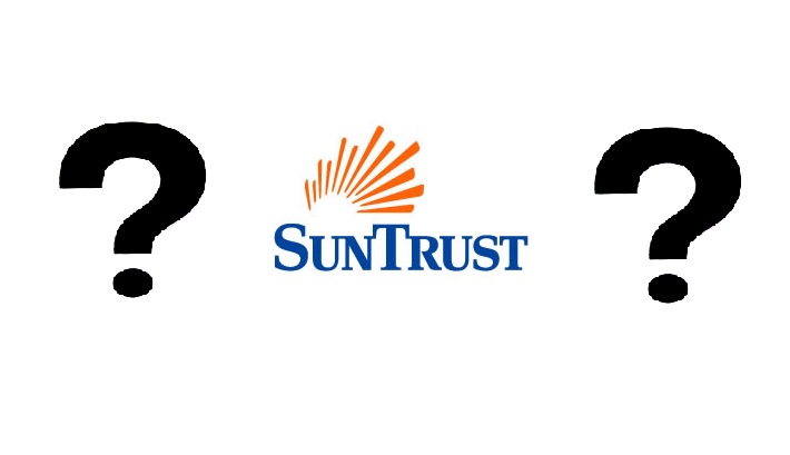 SunTrust Bank Reputation Stained with Questions